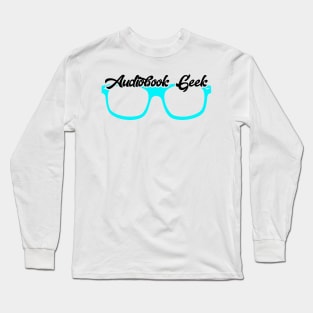 Audiobook Geek Teal Long Sleeve T-Shirt